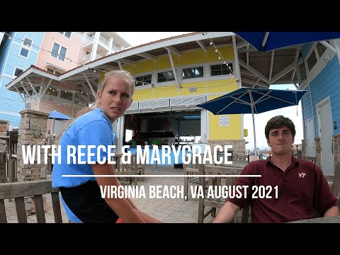 With Reece & MaryGrace in Virginia Beach August 2021