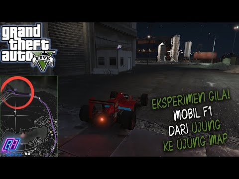 EKSPERIMEN GILA! SEBERAPA CEPAT MOBIL F1 BISA MELINTASI GTA 5 DARI UJUNG KE UJUNG?