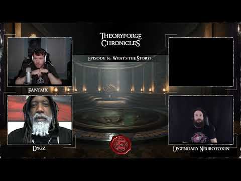 Theoryforge Chronicles: Episode 16 - What's The Story?