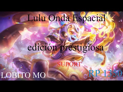 Lulu Onda Espacial Edición prestigiosa😎Prestige Space Groove Lulu Skin Spotlight😎 League of Legends