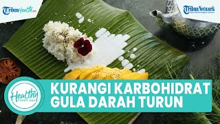 Kurangi Asupan Karbohidrat Dapat Menurunkan Gula Darah Tinggi, Ini Cara Alami yang Bisa Dilakukan