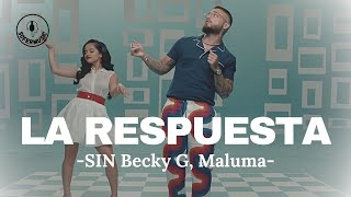 Becky G, Maluma - La Respuesta (LETRA)
