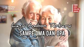 Download lagu SAMPE OMA DAN OPA - Lagu Ambon Terbaru 2026 | Romantis mp3 Download lagu SAMPE OMA DAN OPA - Lagu Ambon Terbaru 2026 | Romantis mp3
