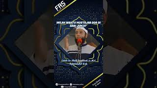 Download lagu Inilah Waktu Mustajab Doa Di Hari Jumat - Ustadz Khalid Basalamah mp3