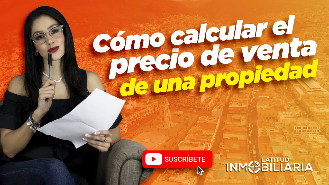 Cómo calcular el precio de venta de una propiedad 💰🏡