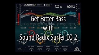 Video thumbnail for Get Fatter Bass with Sound Radix Surfer EQ 2 by Greg Wurth