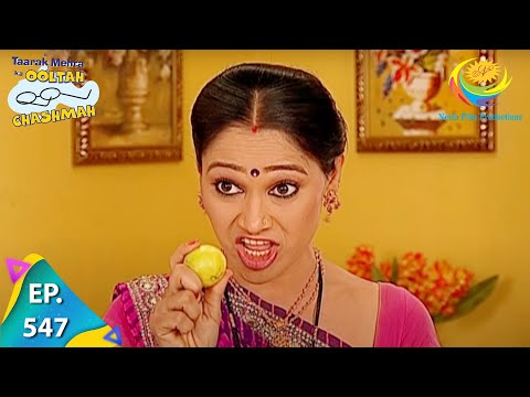 Taarak Mehta Ka Ooltah Chashmah - Episode 547 - Full Episode
