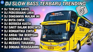Download lagu DJ SLOW FULL BASS TERBARU TRENDING • TERLALU SADIS • PERCERA1AN LARA || DJ TIKTOK TERBARU VIRAL !!! mp3
