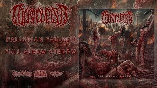 COLPOCLEISIS - FALLOPIAN FALLOUT [OFFICIAL ALBUM STREAM] (2017) SW EXCLUSIVE
