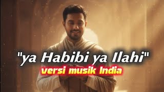 Download lagu 🌙 Ya Habibi Ya Ilahi – Beautiful Islamic Song | Spiritual Indian Nasheed | Sinar Qolbu  mp3