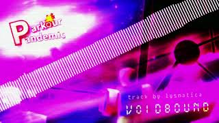 “Voidbound” (Round Variant 3) [Full Ver.] - Parkour Pandemic OST (Official Upload)