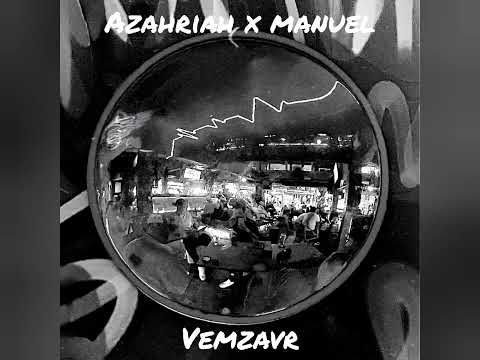 Azahriah x Manuel - vemzavr!