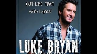 Out Like That - Lyrics by Luke Bryan