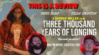 Three Thousand Years Of Longing (Movie) - This is a Review