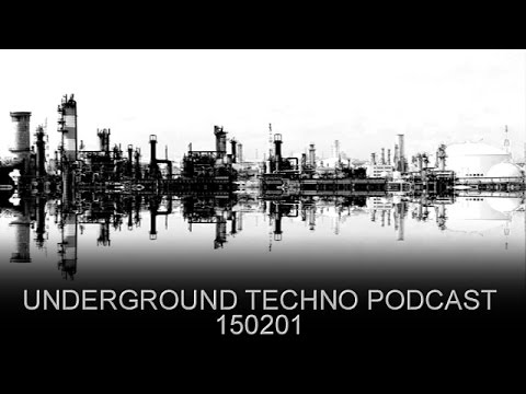 Underground Techno Podcast 150201