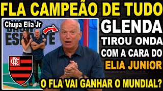 A GLENDA TIROU ONDA COM A CARA DO ELIA JUNIOR AO VIVO! FLAMENGO CAMPÉÃO DE TUDO! CHUPA ELIA JR!