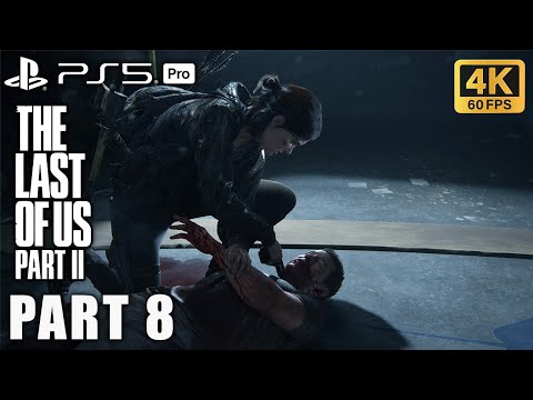 The Last of Us Part II – Full Gameplay Walkthrough Part 8 [PS5pro Remastered No Commentary] 4K 60FPS
