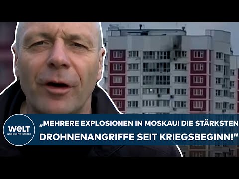PUTINS INVASION: "Mehrere Explosionen in Moskau! Die stärksten Drohnenangriffe seit Kriegsbeginn!"
