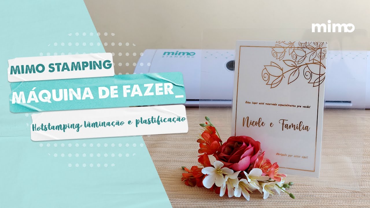Mimo Stamping - Máquina de Fazer Hotstamping, Laminação e Plastificação