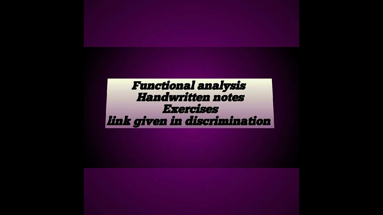 Functional analysis notes|handwritten notes of functional analysis