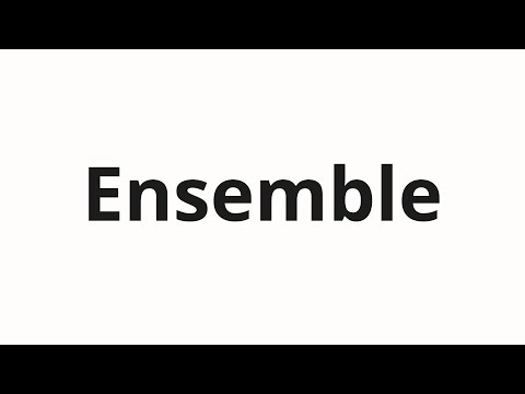 How to pronounce Ensemble