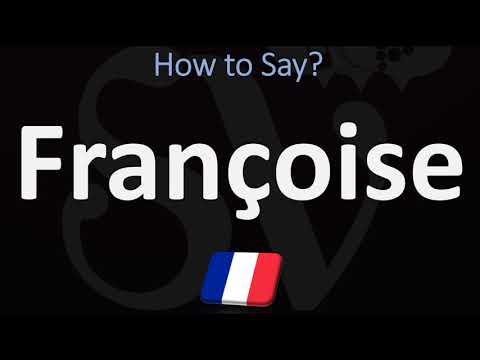 How to Pronounce Françoise? | French Names Pronunciation Guide