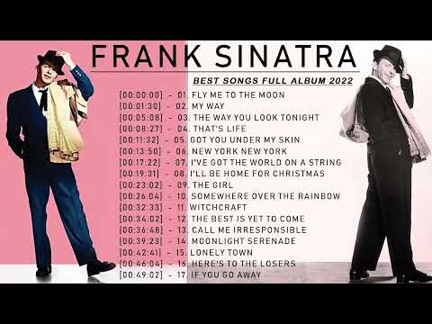 Best Songs of Frank Sinatra - Full Frank Sinatra NEW Playlist 2022