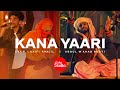 Coke Studio Season 14 Kana Yaari Kaifi Khalil X Eva B X Abdul Wahab Bugti