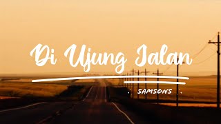 Download lagu Samson - Di Ujung Jalan || Cover - Nabila Maharani mp3 Download lagu Samson - Di Ujung Jalan || Cover - Nabila Maharani mp3