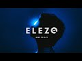 ELEZO - Need To Say original version  ( Official Vidéo )