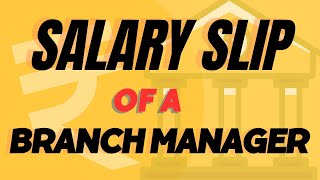 My SALARY SLIP as Branch Manager in RRB