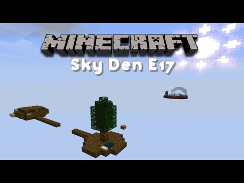 Minecraft :: Sky Den :: E17 :: XP Farm