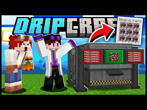 MINEIRADORA QUE ENCONTRA O MINÉRIO MAIS RARO DO MINECRAFT! (vou ficar OP!) - DRIPCRAFT - Ep. 07
