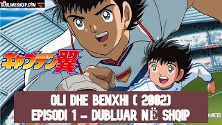 Oli dhe Benxhi ( 2002) Episodi 1 - Dubluar në Shq