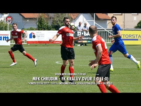 MFK Chrudim - FK Králův Dvůr - 1:0 - 30. kolo FORTUNA ČFL - Chrudim 3.6.2017