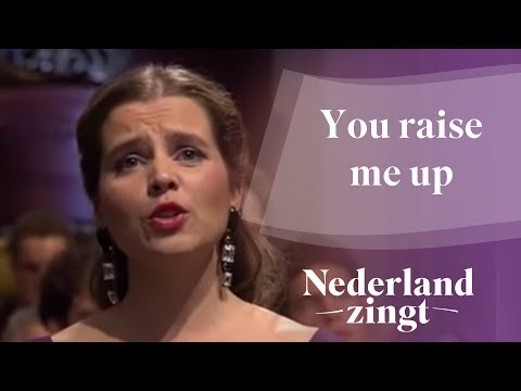 Nederland Zingt: U tilt mij op (You raise me up)