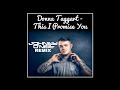 Donna Taggart - This I Promise You (Johnny O'Neill Remix)