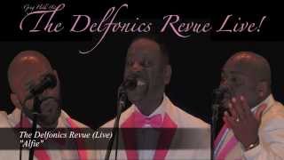 Greg Hill & The Delfonics Revue (Live) "Alfie"