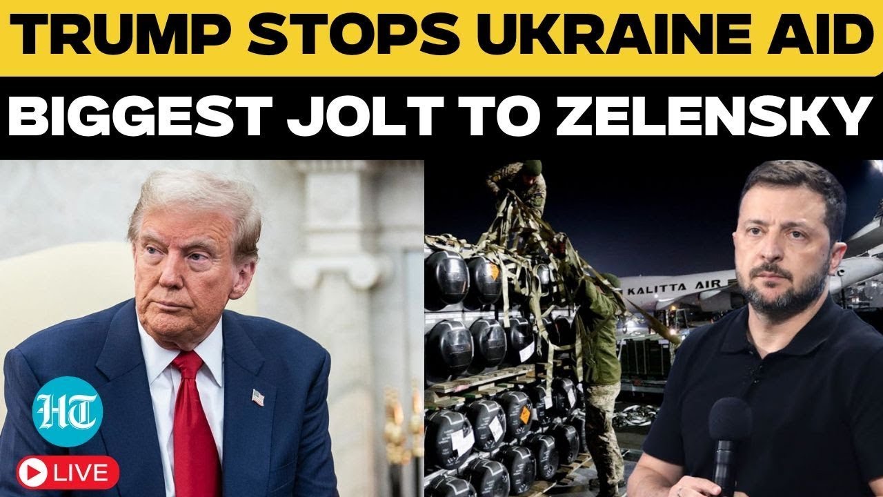 LIVE | Trump Halts Aid To Ukraine In Biggest Jolt To Zelensky | Ukraine War Latest | Putin | Kyiv