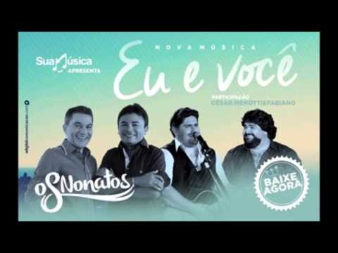 Os Nonatos Eu e Você