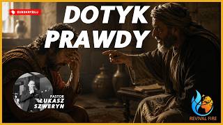 Dotyk prawdy▫️Pastor Łukasz Szweryn