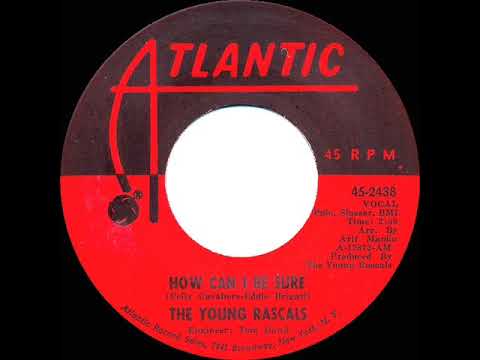 1967 HITS ARCHIVE: How Can I Be Sure - Young Rascals (a #2 record--mono 45)