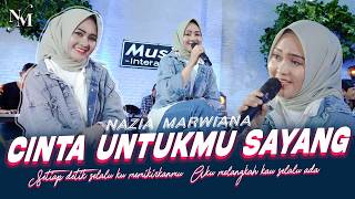 Download lagu Nazia Marwiana - Cinta Untukmu Sayang ( Live Music )  Setiap detik slalu ku memikirkanmu mp3