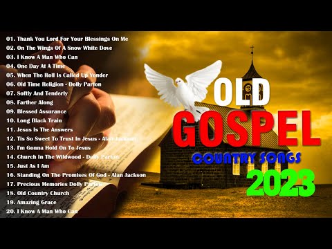 The Best Country Gospel Songs to Help You Find Strength in Faith - Top Greatest Country Gospel 2023
