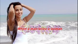 When A Man Loves A Woman  (1966)  -  PERCY SLEDGE  -  Lyrics
