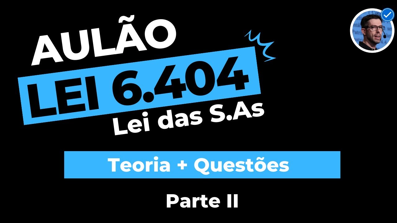 Aulão Lei n. 6.404/76 (Lei das S.As)