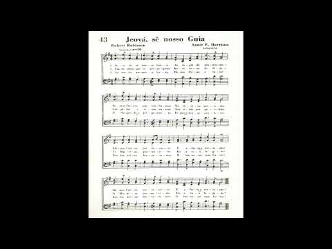 Jeová Sê Nosso Guia | Hino SUD Antigo 43 (2ªMelodia-Solo Lírico)