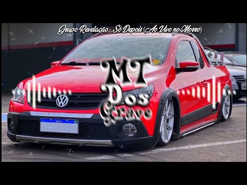 Grupo Revelação - Só Depois (PAGODE COM GRAVE FORTE] [EXTREME BASS BOOSTED]