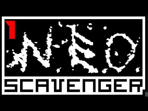 NEO Scavenger Episode 1- Zom Zom's