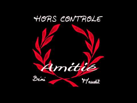 Hors Controle - Amitié